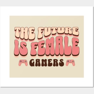 The Future Is Female Gamers Posters and Art